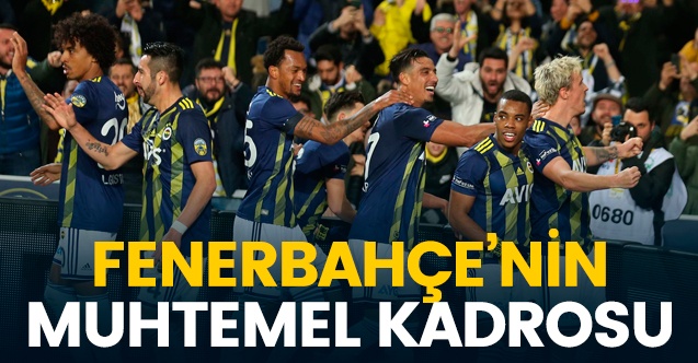 Fenerbahçe'nin Trabzonspor maçı muhtemel kadrosu (muhtemel 11'i) 1