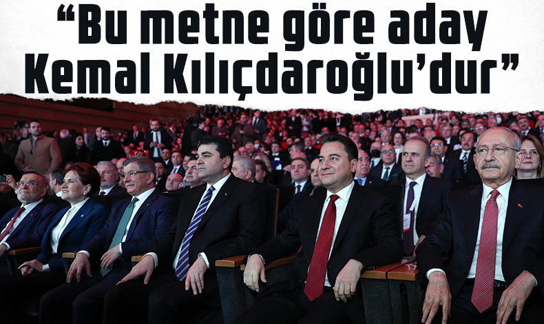 Mutabakat metni umut verdi: Aday Kemal Kılıçdaroğlu'dur diyebiliriz...