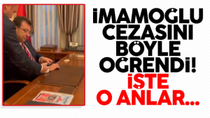 Ekrem İmamoğlu'nun siyasi yasak ve 2 yıl 7 ay 15 gün hapis cezasını öğrenme anı