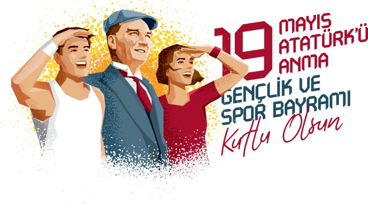 19 Mayıs Atatürk'ü Anma Gençlik ve Spor Bayramı anlam ve önemi nedir?