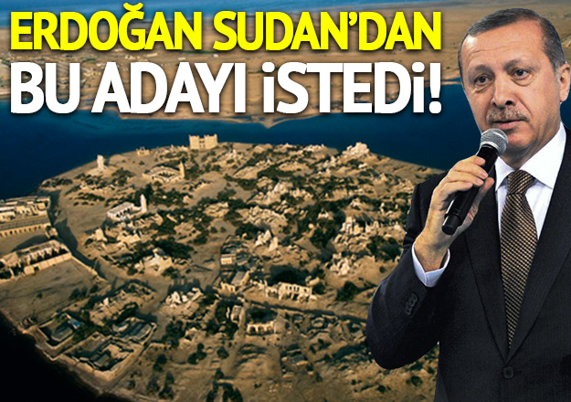 İşte Erdoğan'ın istediği Sevakin Adası!