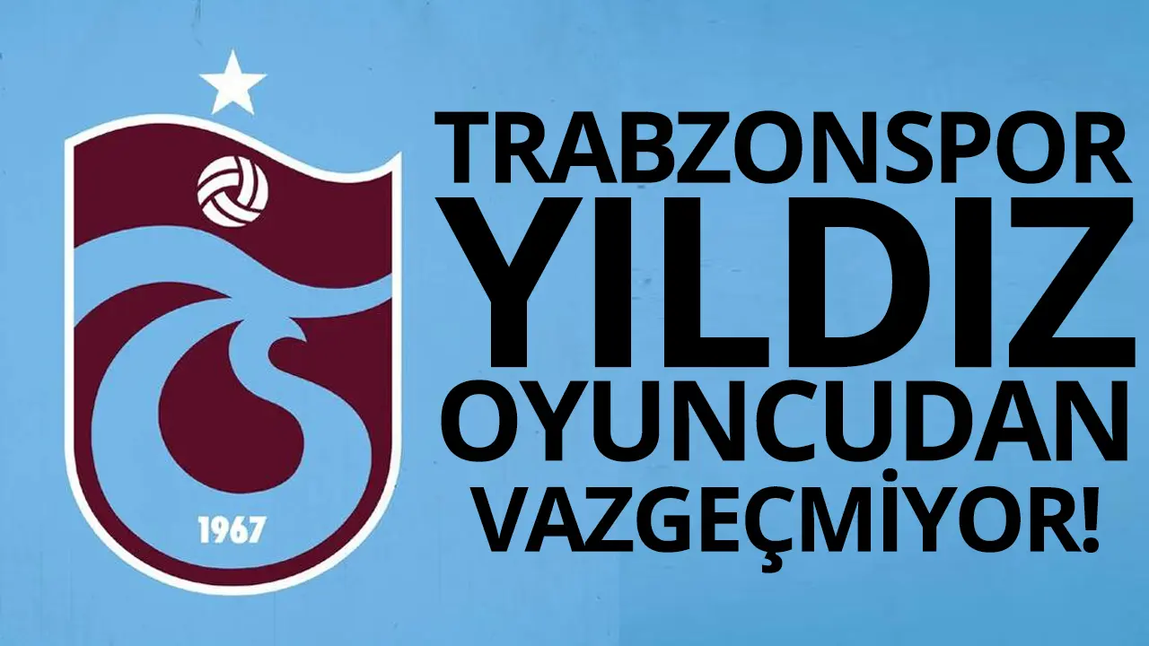Trabzonspor'un inadı inat! Yıldız oyuncunun transferinden geri dönüş yok