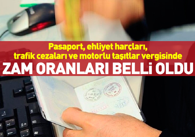 2019 Pasaport, trafik cezaları, ehliyet ve motorlu taşıtlar vergisi ücretleri belli oldu