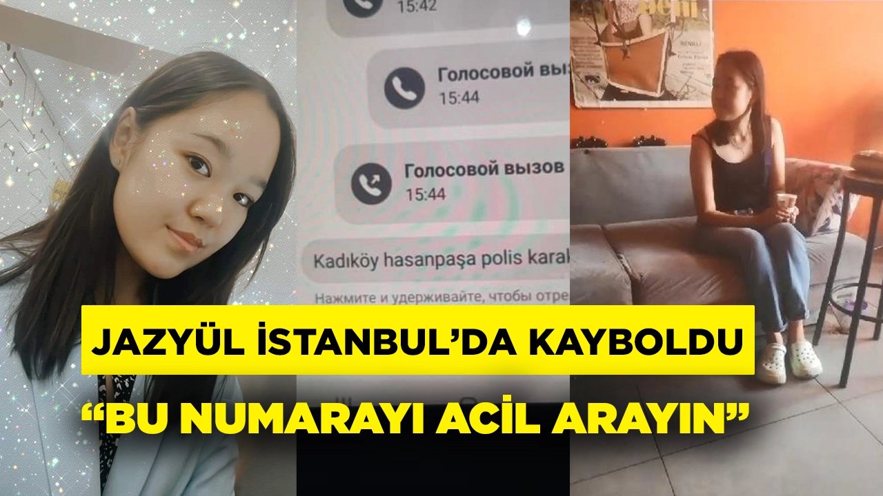 İstanbul'a gelen Kırgız öğrencinin gizemli kaybı: "Acil bu numarayı arayın!"