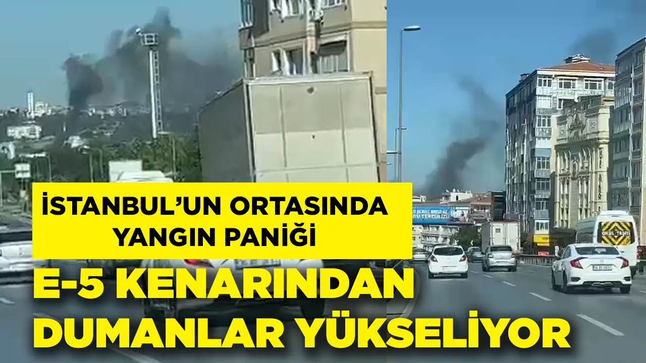 İstanbul’un ortasında yangın paniği! E-5 kenarından dumanlar yükseliyor!