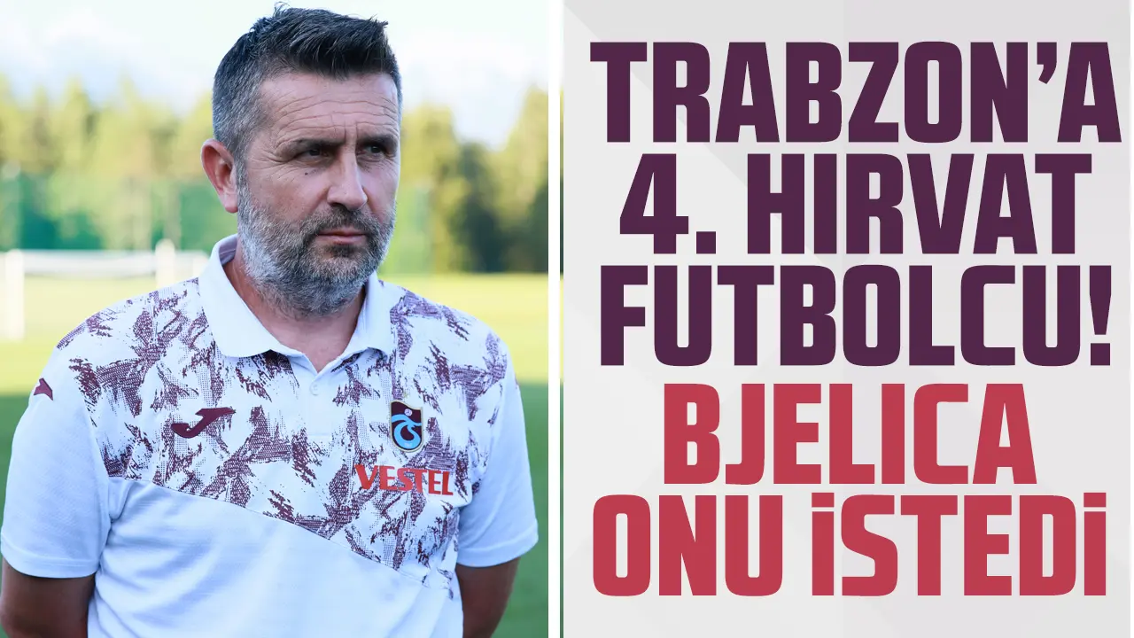 Trabzonspor'a 4'üncü Hırvat! Genç futbolcu takibe alındı...