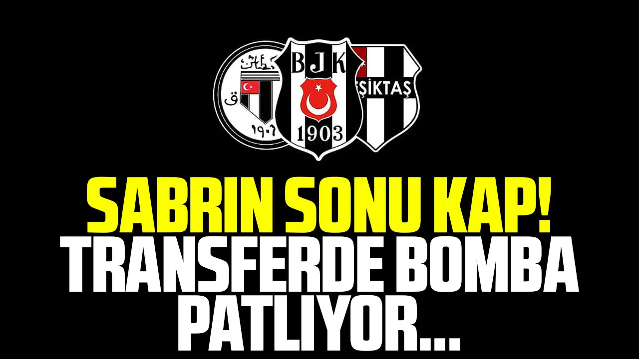 Sabrın sonu selamet! Beşiktaş ilk transferini KAP'a bildiriyor... Transfer bombası patlıyor