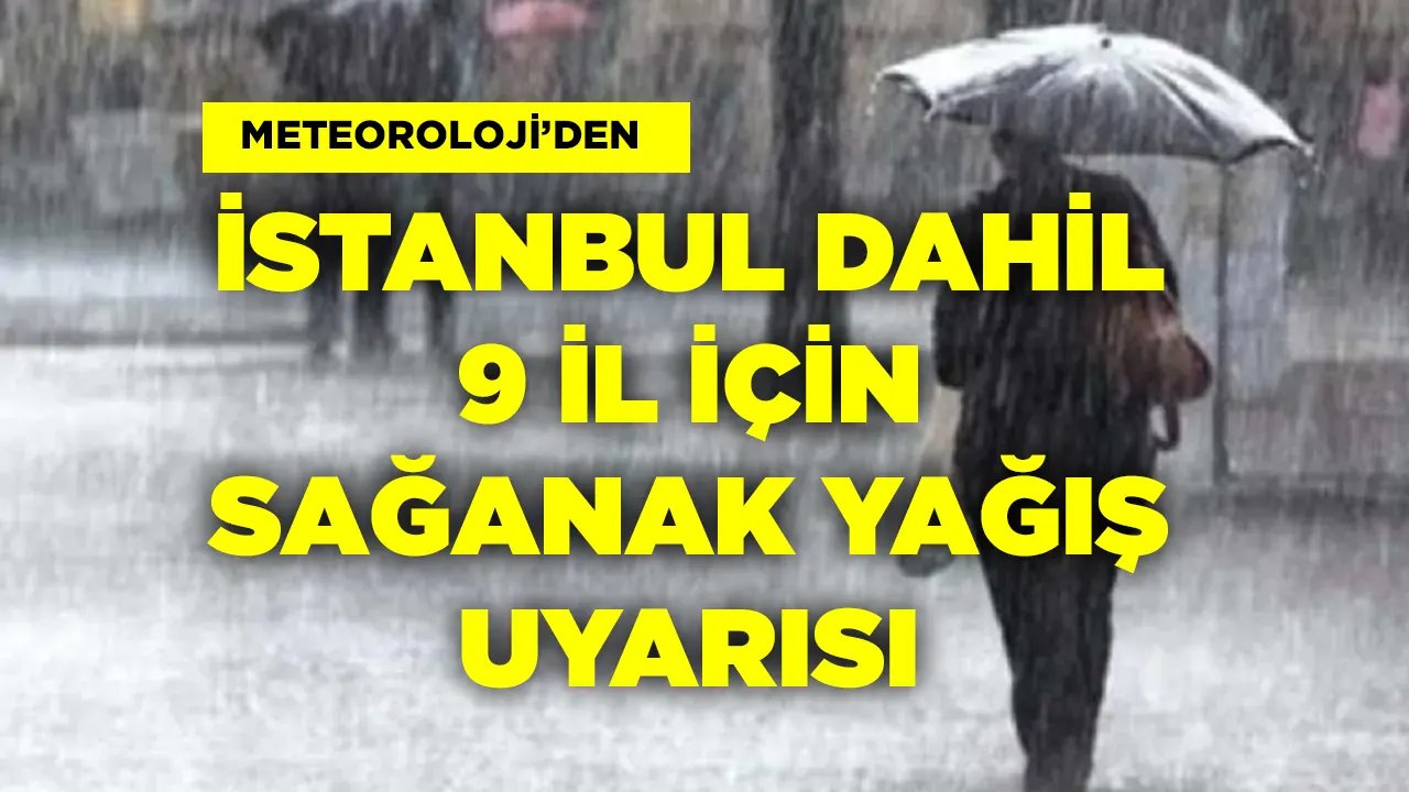 İstanbul Dahil Birçok İl İçin Sağanak Yağış Uyarısı