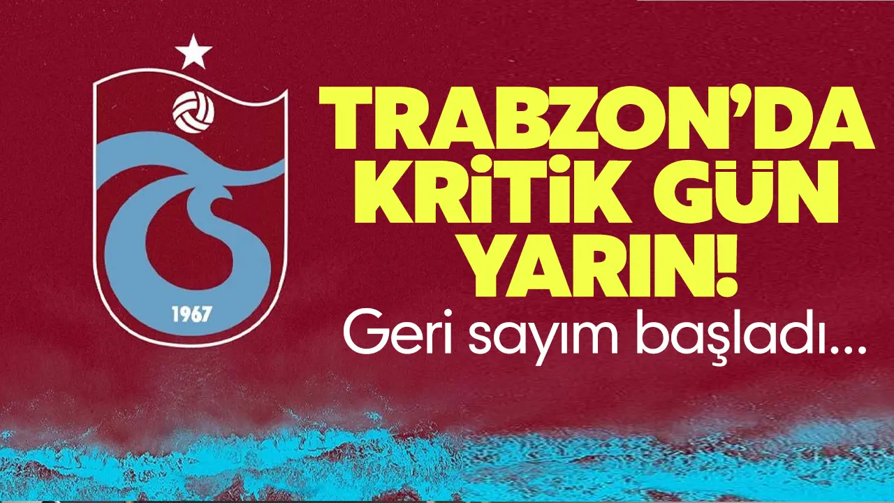 Trabzonspor'da kritik gün yarın! Transferin kilit hamlesi için geri sayım