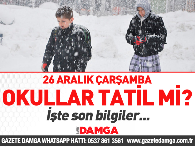 26 Aralık Çarşamba İstanbul'da okullar tatil mi?