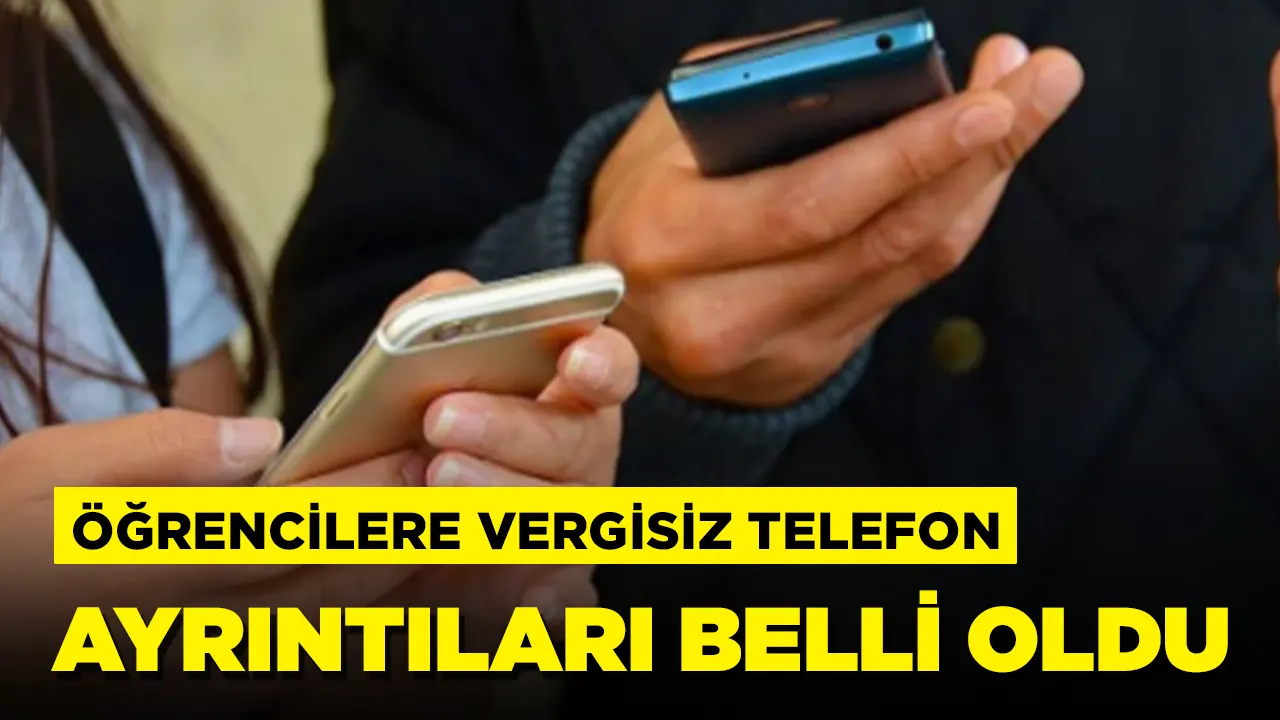 Gençlere 'vergisiz telefon' çalışması: Türkiye’de üretim yapan firmaları kapsayacakmış