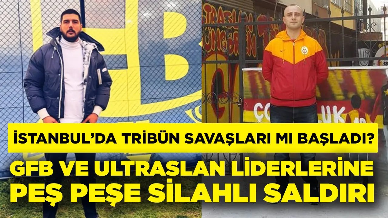 İstanbul’da tribün savaşları mı başladı? Genç Fenerbahçeliler ve Ultraslan liderlerine peş peşe saldırılar…