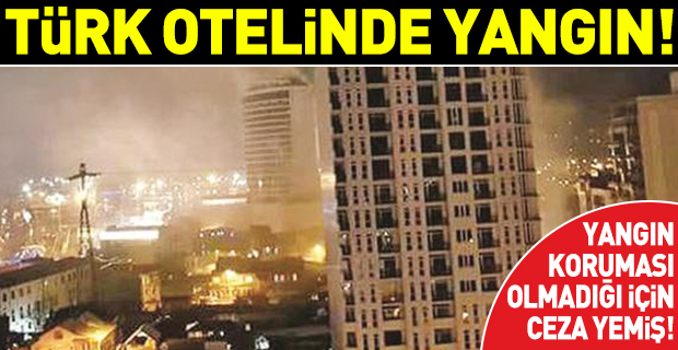 Batum'daki Türk otelinde yangın