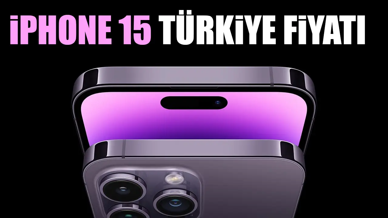 iPhone 15 Türkiye fiyatı kaç lira? iPhone 15 özellikleri