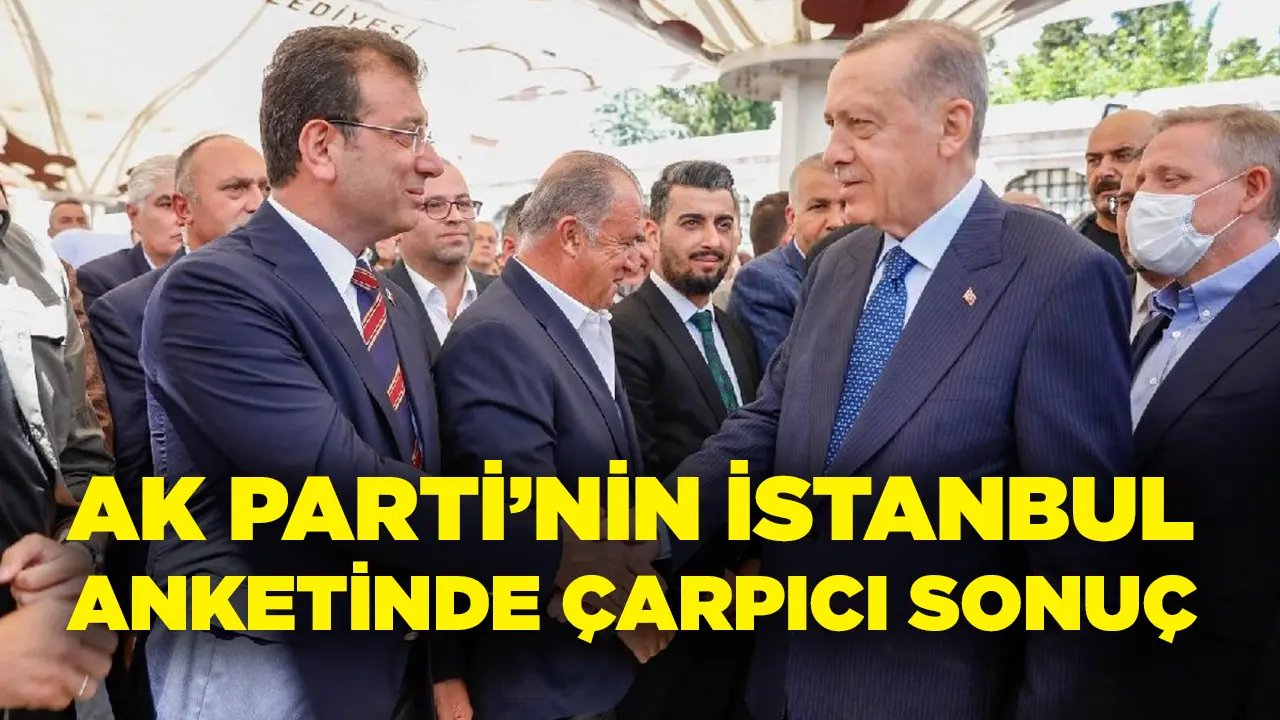 AK Parti’nin İstanbul anketinde çarpıcı sonuç!