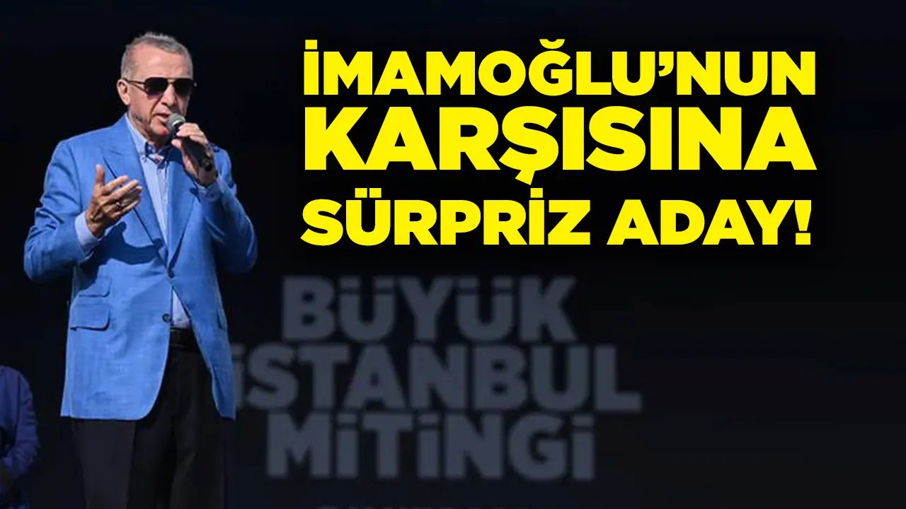 AK Parti’den İstanbul için sürpriz aday!