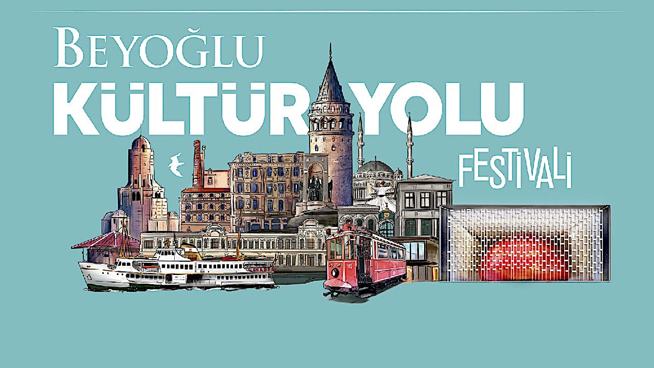 Beyoğlu Kültür Yolu Festivali şehre renk katacak