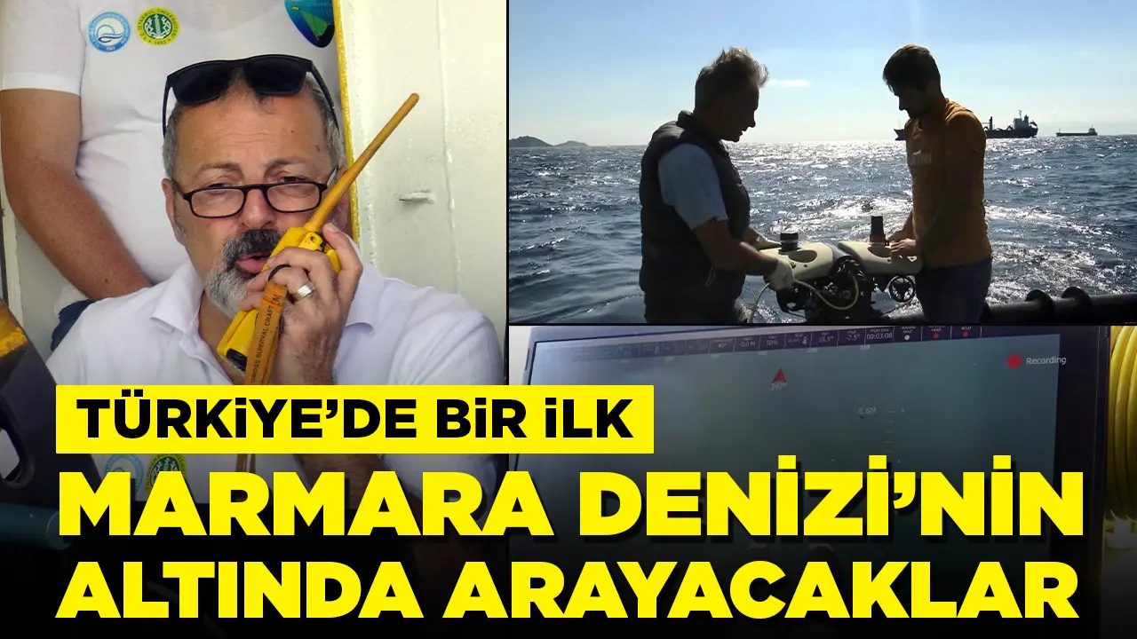 Türkiye'de bir ilk: 2 yıl sürecek çalışma Marmara Denizi'nin derinliklerine ışık tutacak