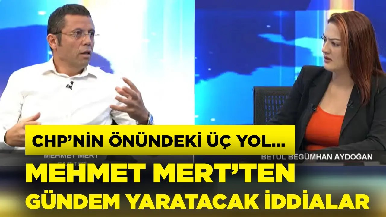Mehmet Mert’ten gündeme dair çarpıcı açıklamalar