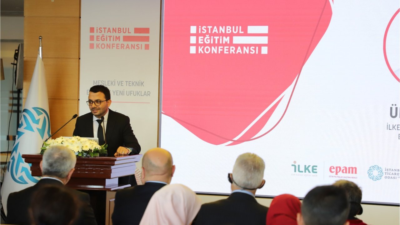 İstanbul Eğitim Konferansı, mesleki ve teknik eğitimin temsilcilerini bir araya getirdi