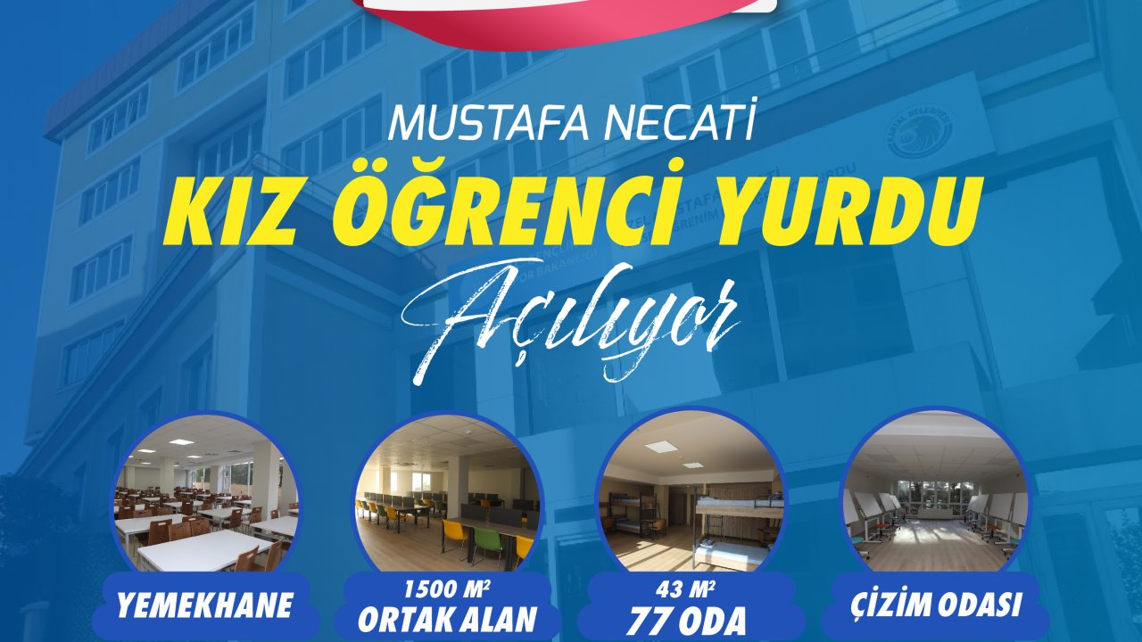 Kartal Mustafa Necati Kız Öğrenci Yurdu’nun ön kayıtları başladı
