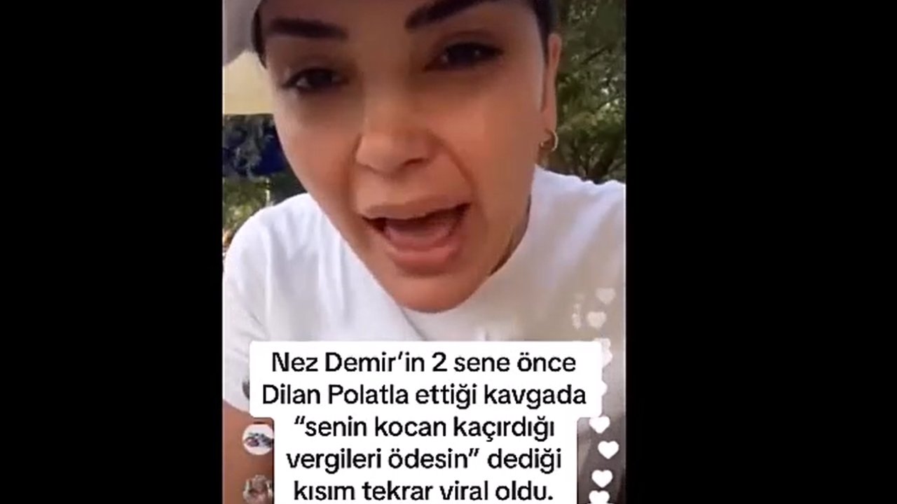 Eski video yeniden gündem oldu! Nez Demir’den Dilan Polat’a: Kocan kaçırdığı vergileri ödesin!