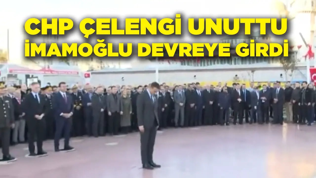 CHP 10 Kasım çelengini unuttu, İmamoğlu devreye girdi!