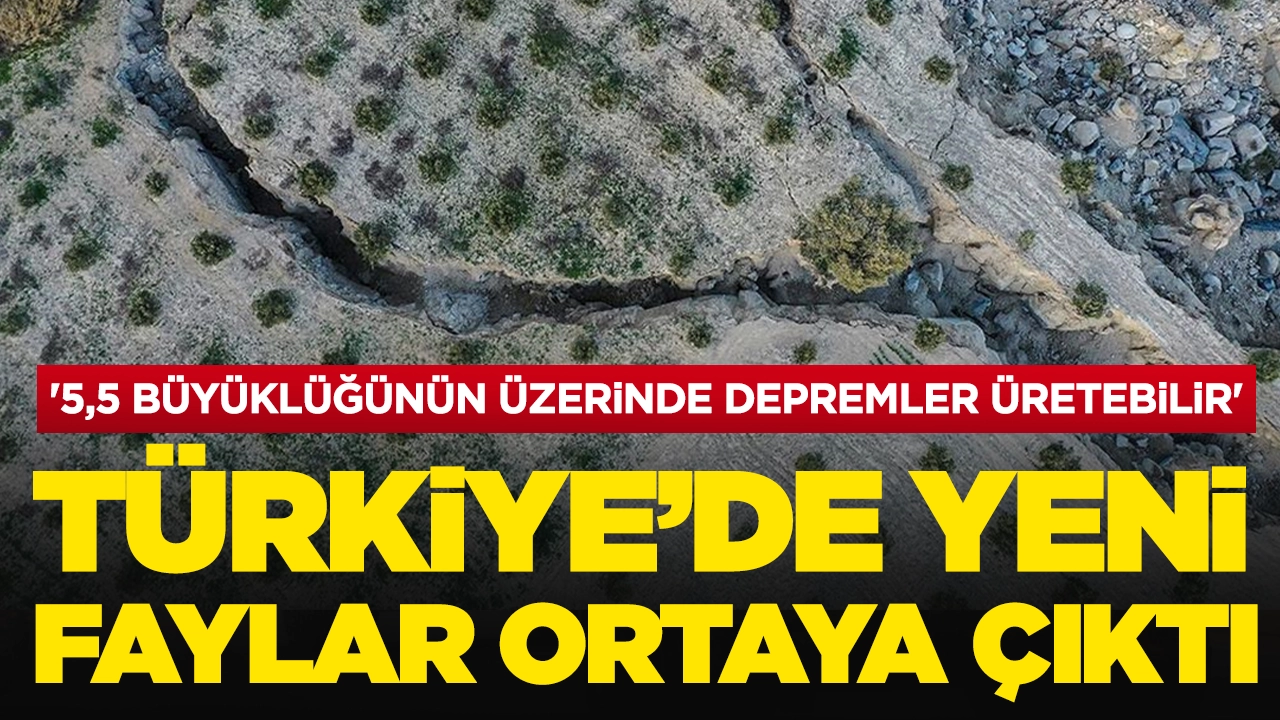 Türkiye'de yeni fay hatları ortaya çıktı: '5,5 büyüklüğünün üzerinde depremler üretebilir'