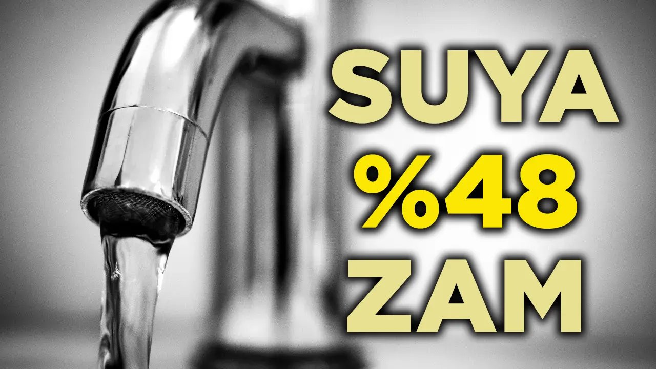 Su fiyatlarına yüzde 48 zam