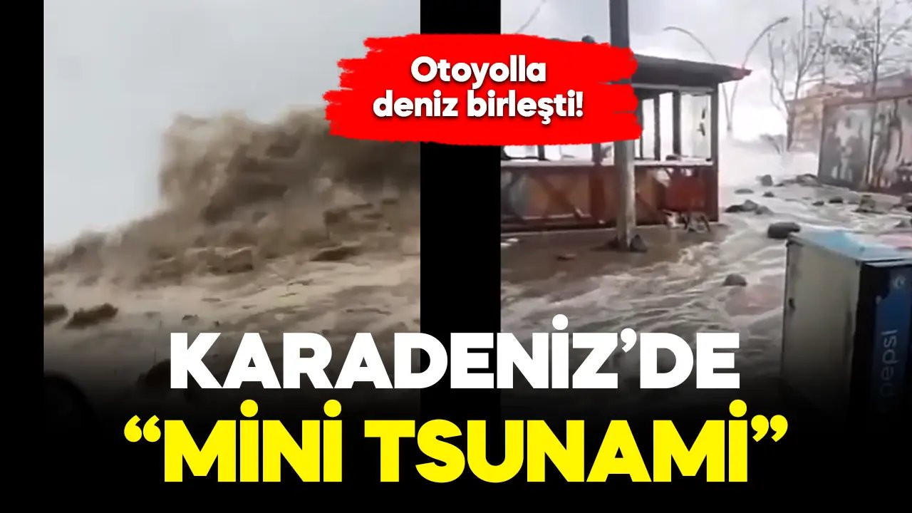 Karadeniz’de “mini tsunami” yaşandı! Otoyol, denize karıştı…