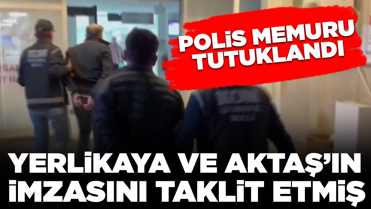Bakan Yerlikaya ve Emniyet Müdürü Aktaş’ın imzasını taklit ederek silah ruhsatı veren polis tutuklandı