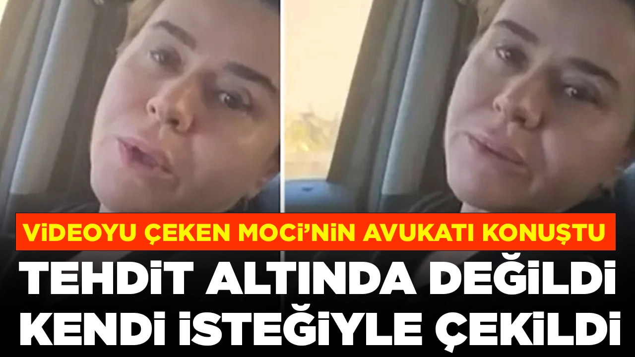 Seçil Erzan'ın tehdit altında çekildiği iddia edilen videoda yeni detaylar: Moci’nin avukatı konuştu