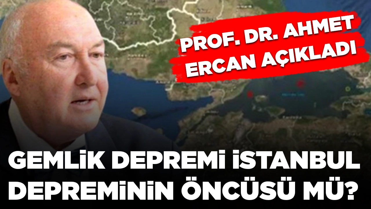 Ahmet Ercan Gemlik depremini değerlendirdi: 'Bu deprem öncüdür'