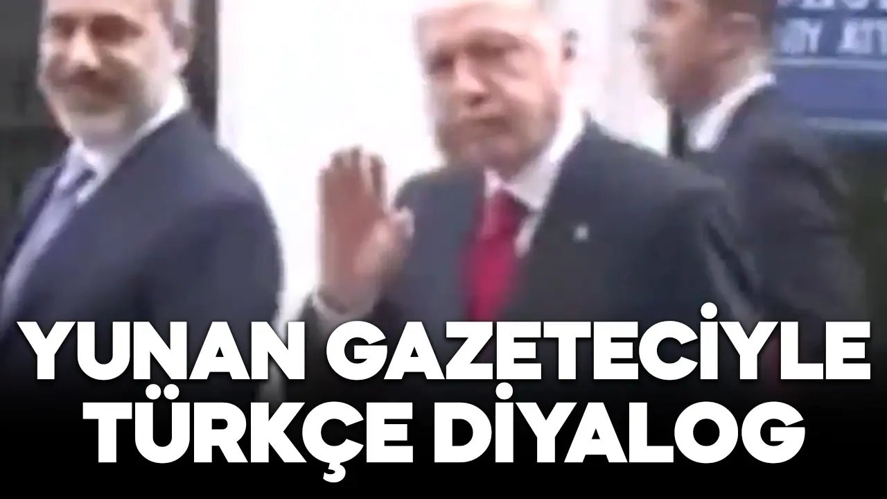 Erdoğan, Türkçe konuşan Yunan gazeteciyle selamlaştı