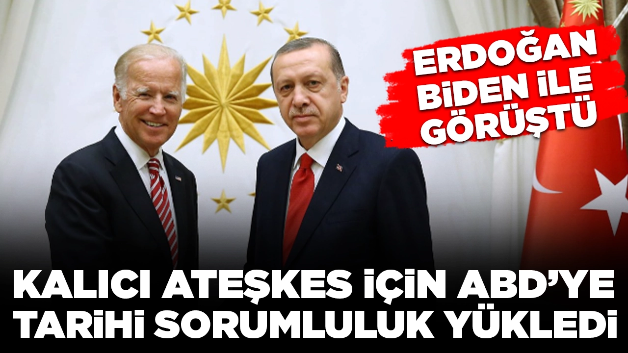 Cumhurbaşkanı Erdoğan, Biden ile görüştü: Kalıcı ateşkes için ABD'ye 'tarihi sorumluluk' gördü