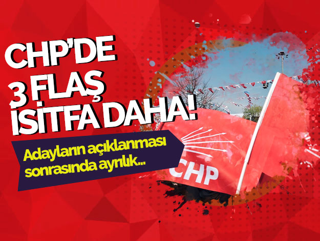 CHP Adalar'da üç istifa!