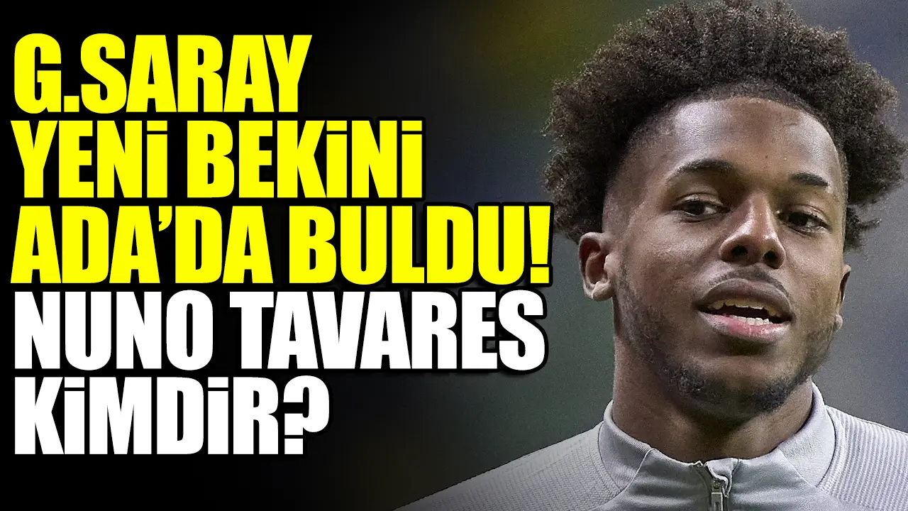 Galatasaray'ın istediği Nuno Tavares kimdir? Biyografisi ve kariyeri