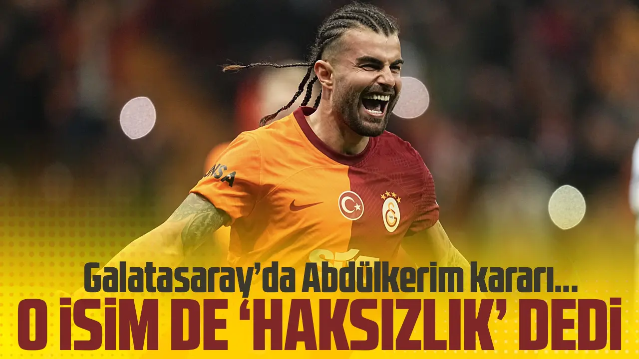Galatasaray'da Abdülkerim Bardakcı kararı! O isim de 'haksızlık' dedi...