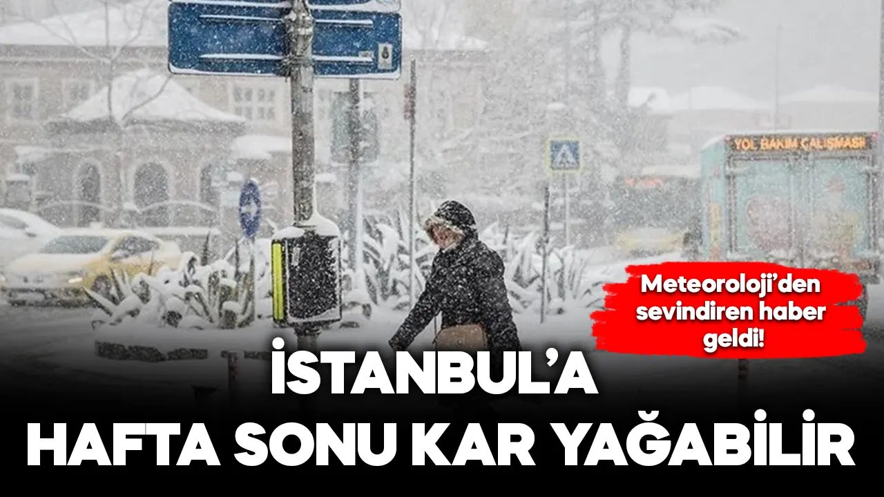 İstanbul'da hafta sonu kar yağabilir! 12-13 Ocak 2024