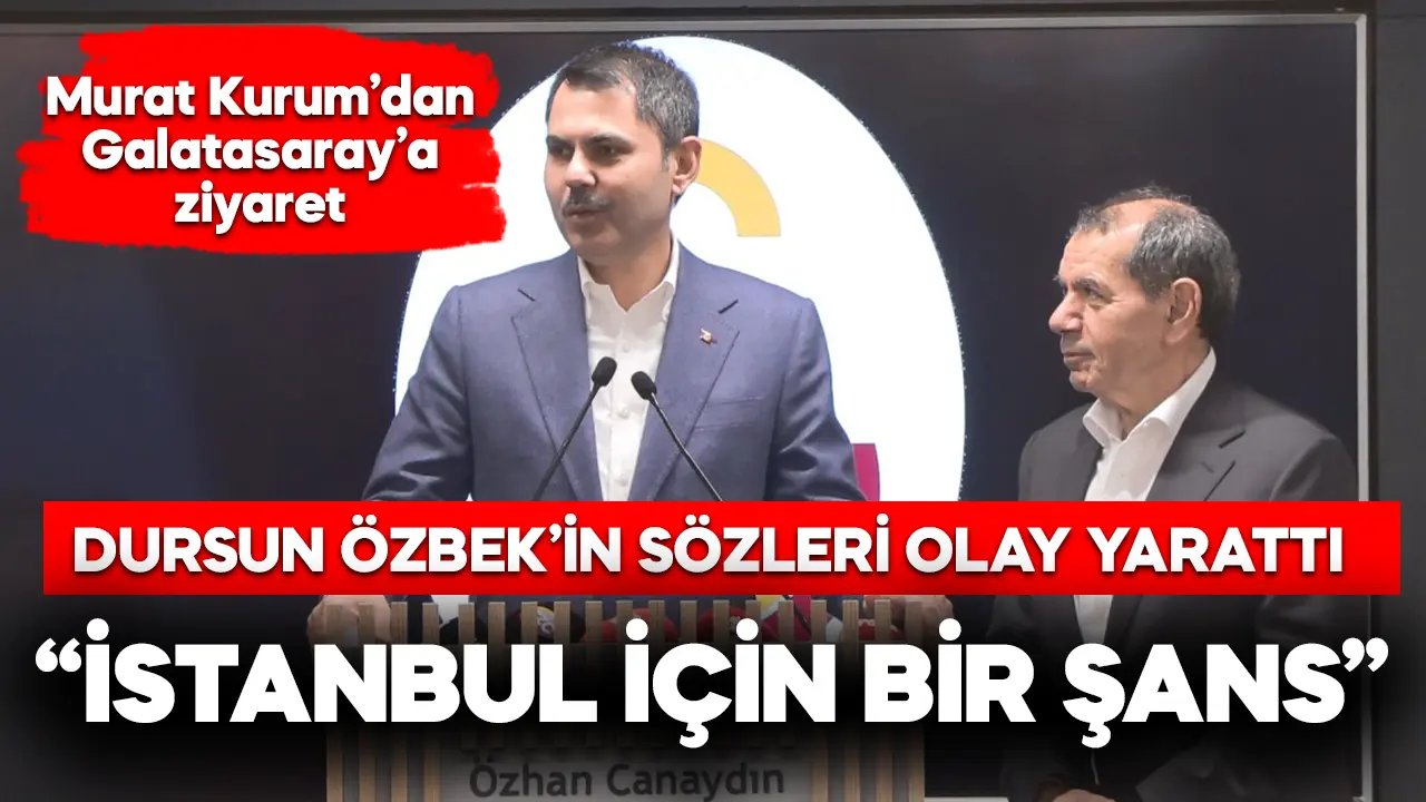 Dursun Özbek: Murat Kurum İstanbul için bir şans!