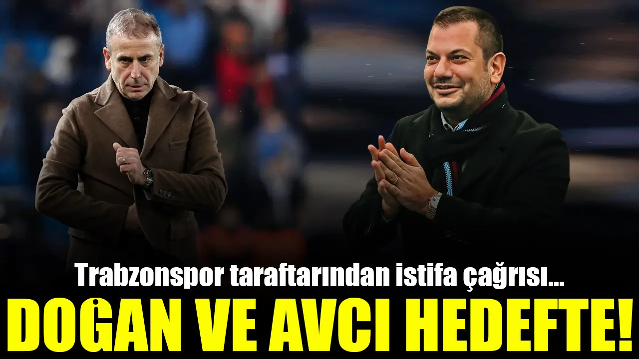 Trabzonspor taraftarından Ertuğrul Doğan ve Abdullah Avcı'ya istifa çağrısı!