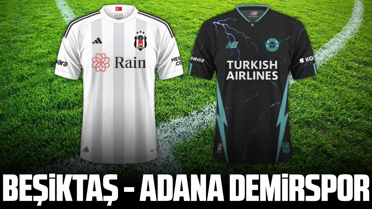 Beşiktaş'ın konuğu Adana Demirspor