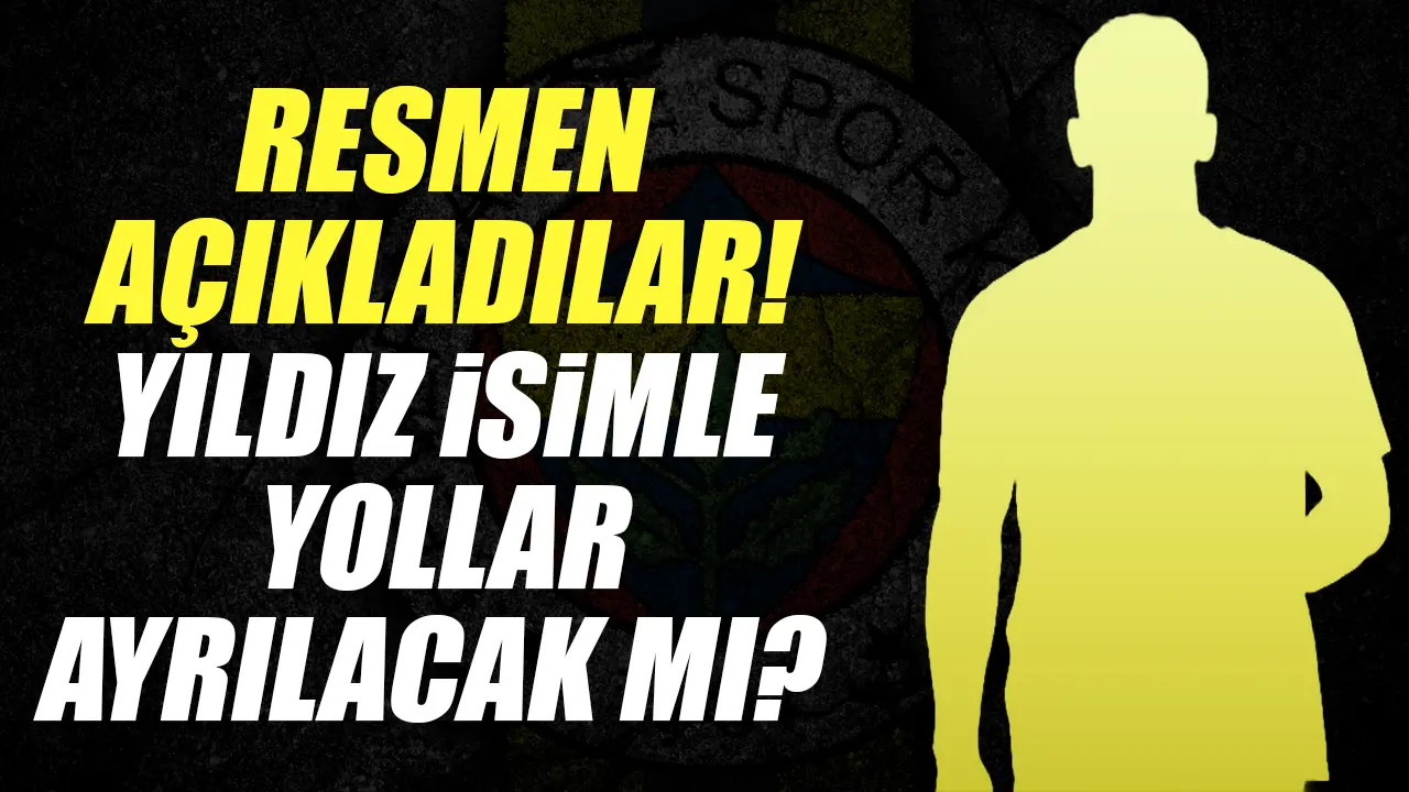 Fenerbahçe'nin yıldızı takımdan ayrılacak mı? Resmi açıklama geldi...