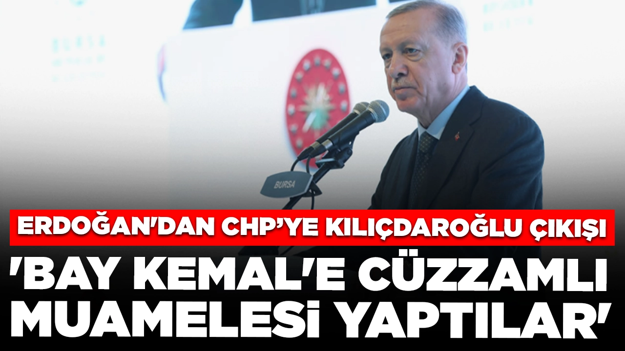 Cumhurbaşkanı Erdoğan'dan CHP’ye Kılıçdaroğlu çıkışı: 'Bay Kemal'e cüzzamlı muamelesi yaptılar'