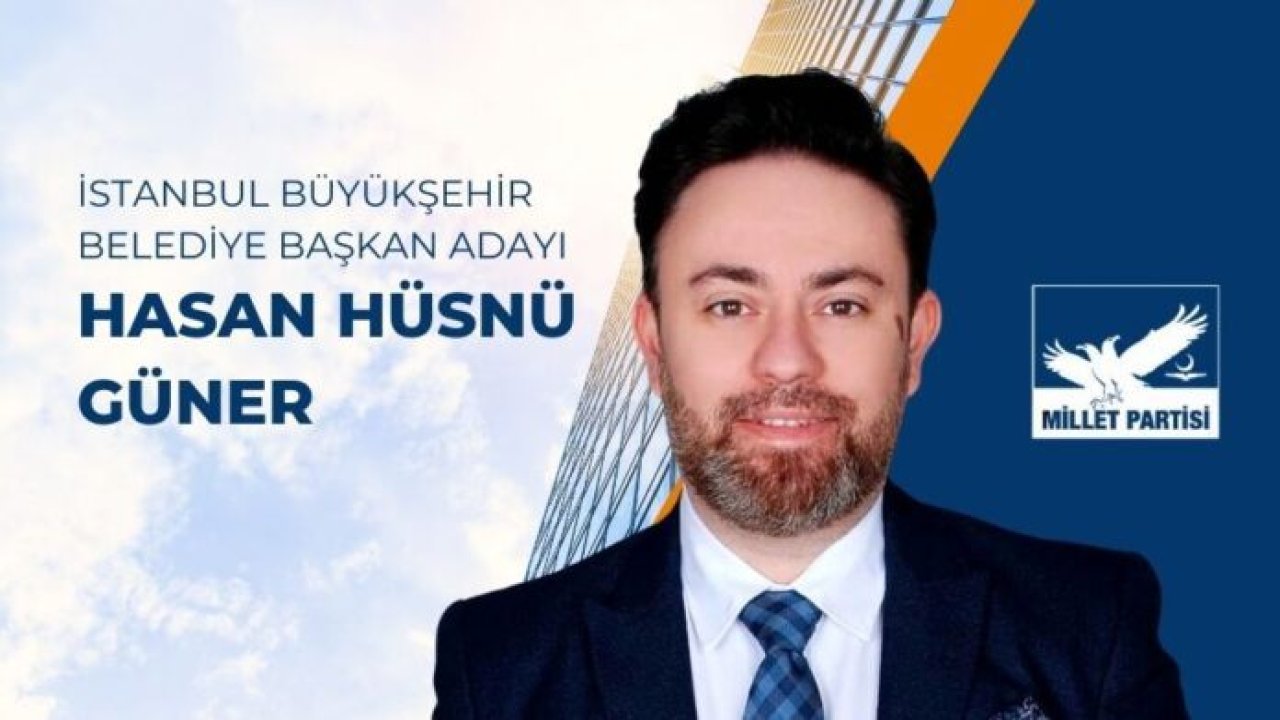 Millet Partisi’nin İBB adayı açıklandı! Hasan Hüsnü Güner kimdir?