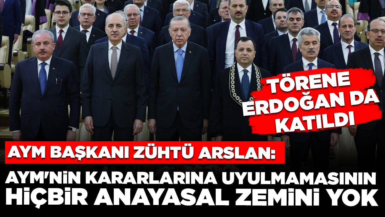 AYM Başkanı Zühtü Arslan: AYM'nin kararlarına uyulmamasının hiçbir anayasal zemini yok