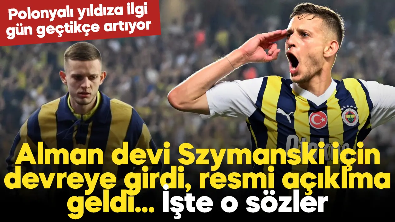 Fenerbahçe'nin yıldızı Sebastian Szymanski'ye ilgi giderek artıyor! Alman devi takipte