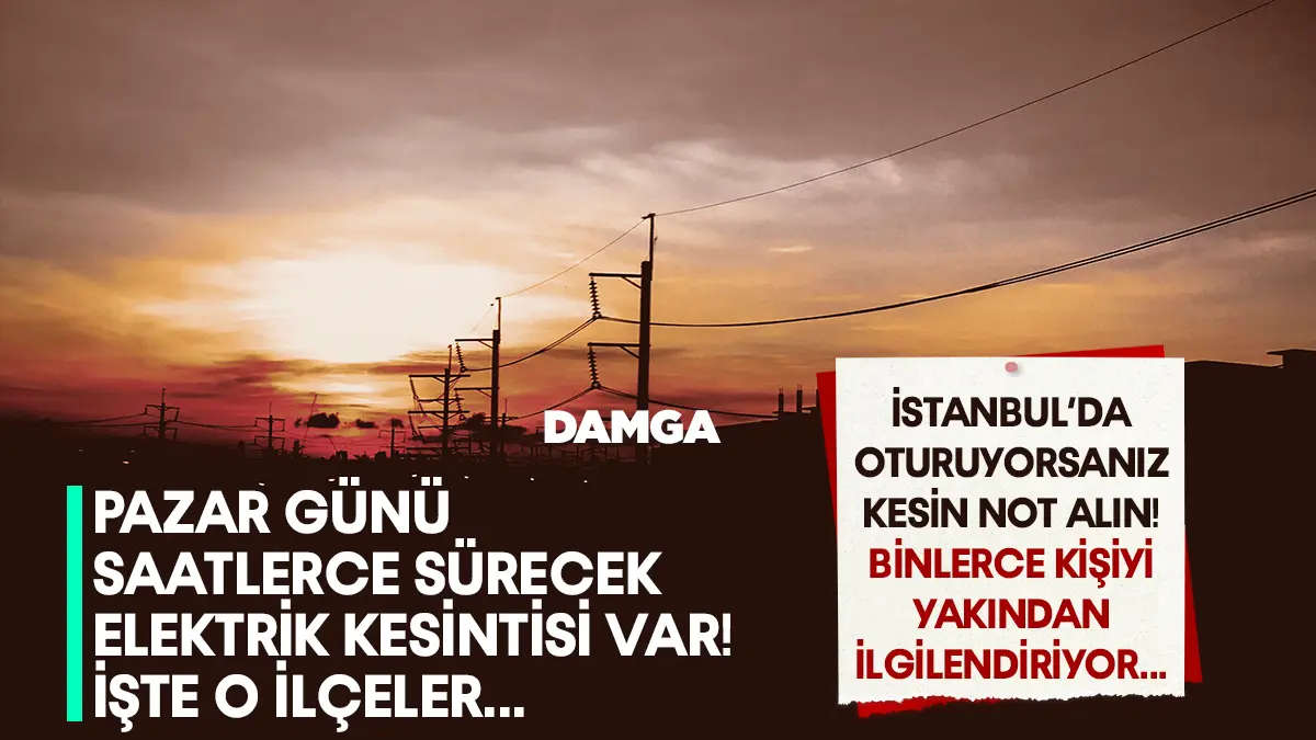 25 Şubat İstanbul BEDAŞ elektrik kesintisi listesi! Elektrikler hangi ilçede yok ne zaman gelecek
