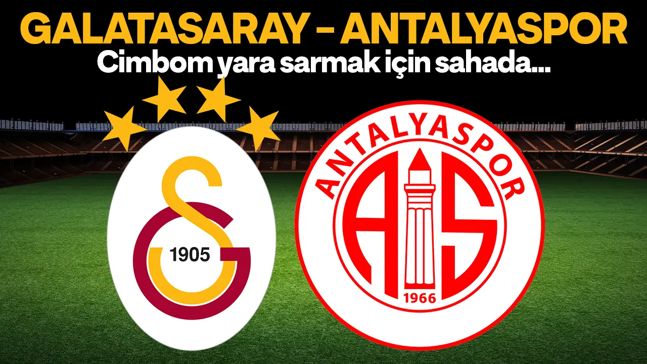 Galatasaray yara sarmak için sahada! GS Antalyaspor maçı saat kaçta ve hangi kanalda?
