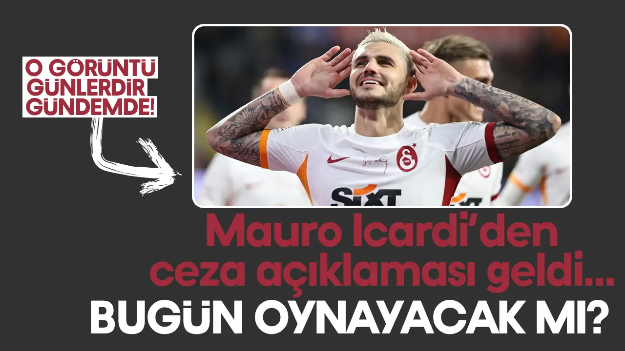 Mauro Icardi Antalyaspor maçında oynayacak mı? Son dakika Galatasaray haberi